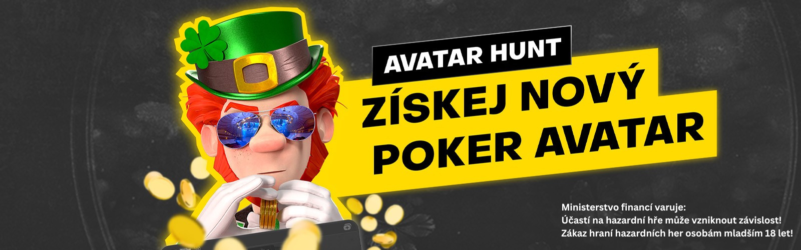 Fortuna poker avatar hunt svaty patrik
