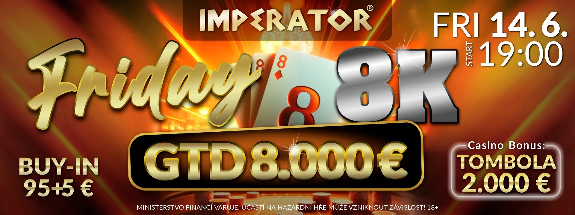 Friday 8K classic Casino Imperator