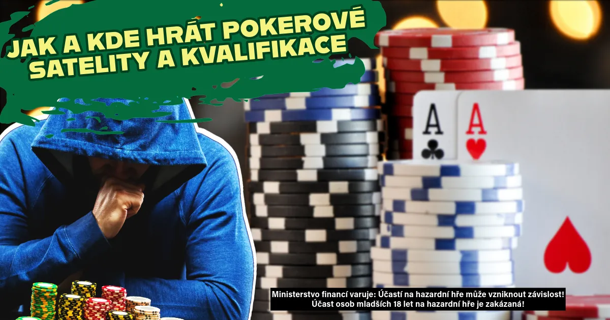 poker strategie - jak hrát pokerové satelity a kvalifikace