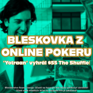 Online poker: "Yotraan" vyhrál $55 The Shuffle na herně PokerStars.cz