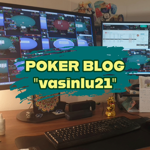 Poker blog: Vasinlu21 - Zamyšlení nad pokerem