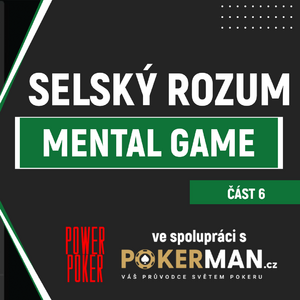 Poker strategie: Video - Selský rozum v pokeru 6, Mental game