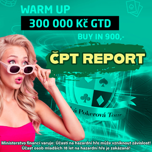 Česka Pokerová Tour: Garance Warm Up turnaje opět sražena do kolen! Česka Pokerová Tour: Garance Warm Up turnaje opět sražena do kolen!