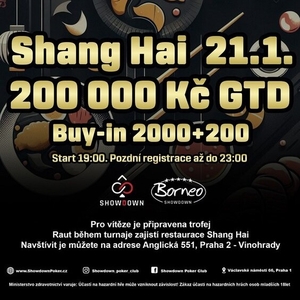  Showdown Poker Club: V neděli 21. 1 . poker o GTD 200 000 Kč v Shang Hai speciálu!