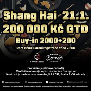 Showdown Poker Club: V neděli 21. 1 . poker o GTD 200 000 Kč v Shang Hai speciálu! Showdown Poker Club: V neděli 21. 1 . poker o GTD 200 000 Kč v Shang Hai speciálu!