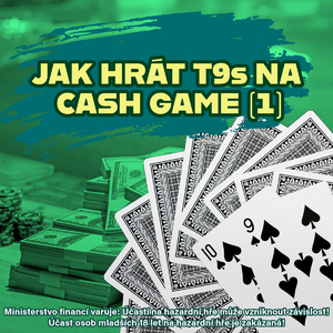 Poker strategie: Jak hrát deset devět v barvě na Cash Game - Díl 1. hra preflop 