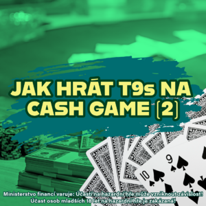 Poker strategie: Jak hrát deset devět v barvě na Cash Game - Díl 2. hra na flopu Poker strategie: Jak hrát deset devět v barvě na Cash Game - Díl 2. hra na flopu