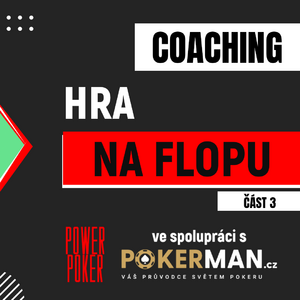 Poker strategie: Video - hra na flopu pro pokerové začátečníky (část 3), hra bez iniciativy OOP a IP