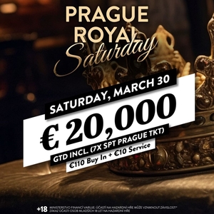 King's Prague: V pátek flight do GPM €500.000 GTD, v sobotu Royal Saturday o €20.000 GTD