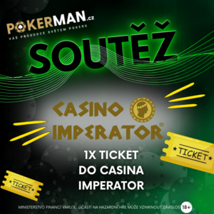 SOUTĚŽ o vstup do poker turnaje s GTD €10K v CASINO IMPERATOR SOUTĚŽ o vstup do poker turnaje s GTD €10K v CASINO IMPERATOR