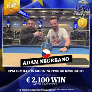 King's Resort Rozvadov: Adam Negreano opanoval EPM Morning Turbo Knockout King's Resort Rozvadov: Adam Negreano opanoval EPM Morning Turbo Knockout