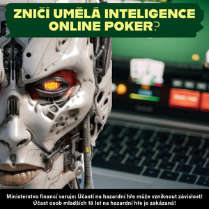 Zničí umělá inteligence online poker? Zničí umělá inteligence online poker?