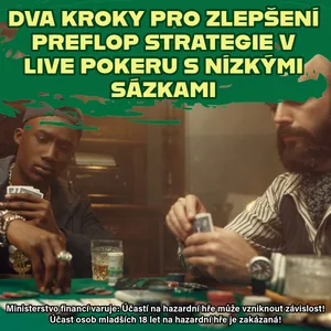 Poker strategie: Dva kroky pro zlepšení preflop strategie v live pokeru s nízkými sázkami Poker strategie: Dva kroky pro zlepšení preflop strategie v live pokeru s nízkými sázkami