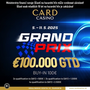 Card Casino Šamorín: Za €100 poker o €100 000! Naskočíte také do Grand Prix? Card Casino Šamorín: Za €100 poker o €100 000! Naskočíte také do Grand Prix?