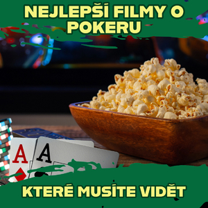 Nejlepší pokerové filmy, které musíte vidět!