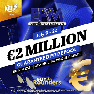 EPM Europokermillion €2 Million : boj o pohádkové výhry v  King’s Resort Rozvadov startuje už 8. července