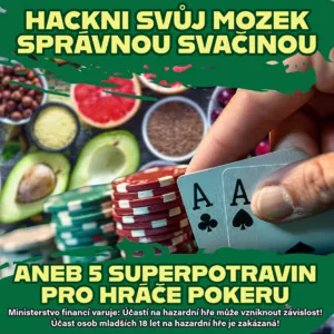 Hackni svůj mozek správnou svačinou aneb 5 superpotravin pro hráče pokeru