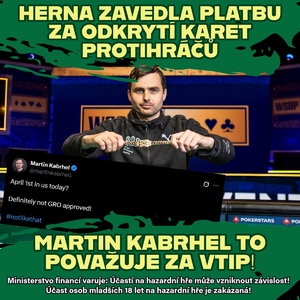 Online pokerová herna zavedla platbu za odkrytí karet protihráčů, Martin Kabrhel to považuje za vtip!