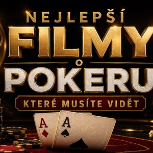 Nejlepší pokerové filmy, které musíte vidět!