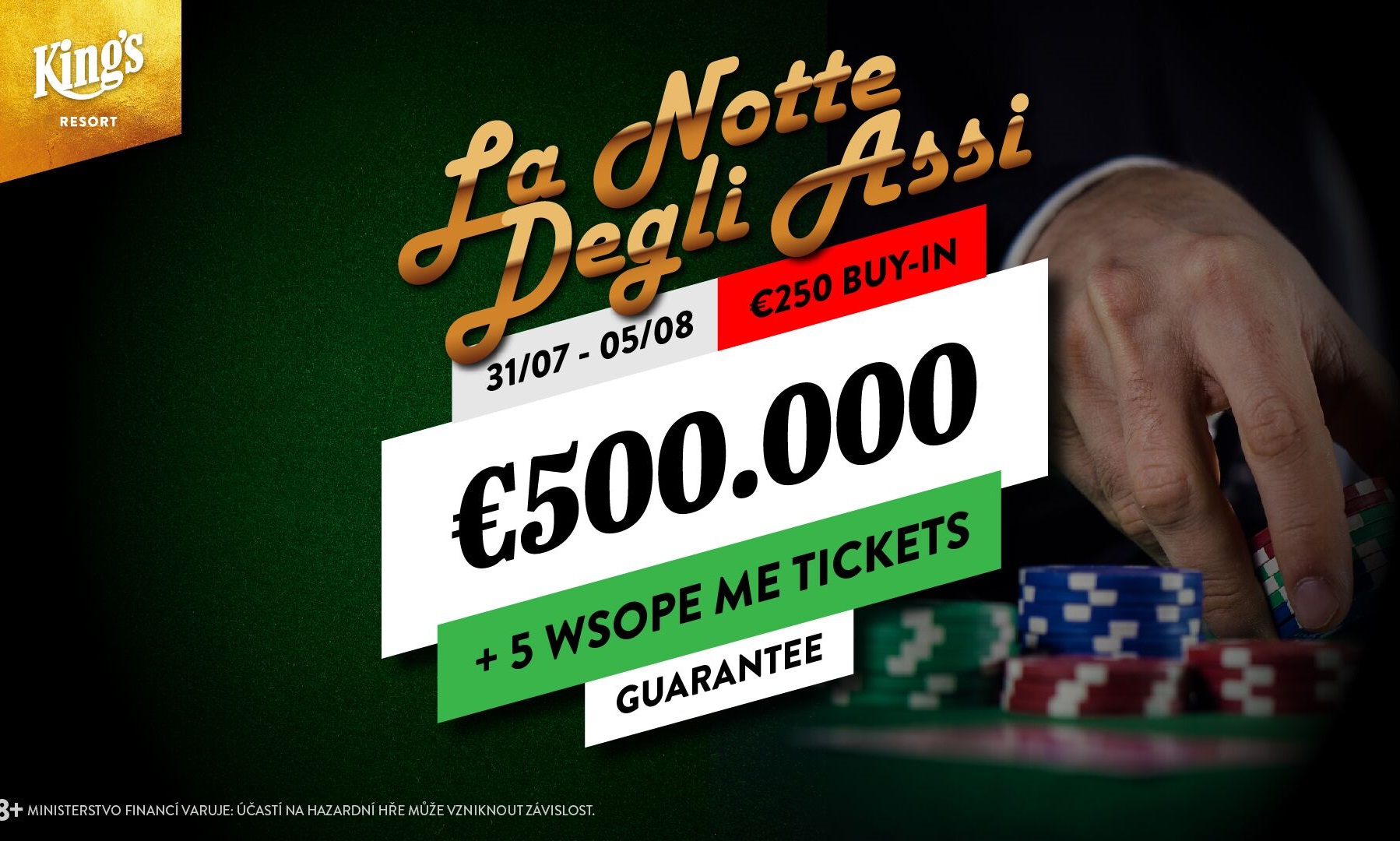 Hutná akce v italském duchu. €250 La Notte Degli Assi garantuje €551.750 Hutná akce v italském duchu. €250 La Notte Degli Assi garantuje €551.750