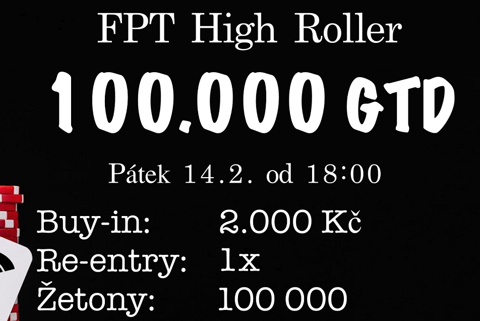 Valentýnský FPT High Roller o 100.000 Kč v Brandýse již v pátek od 18:00 Valentýnský FPT High Roller o 100.000 Kč v Brandýse již v pátek od 18:00