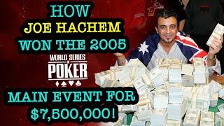 VIDEO: Jak Joe Hachem vyhrál $7,5 milionů v Main Eventu WSOP 2005